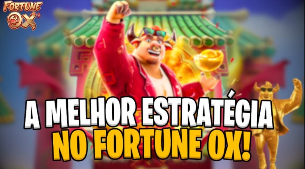 fortune ox melhor estrategia